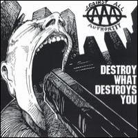 Destroy what destroys you