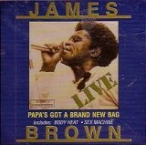 Live -  Papa's Got a Brand New Bag