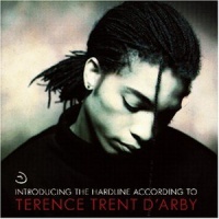 Introducing The Hardline According To Terence Trent D'arby